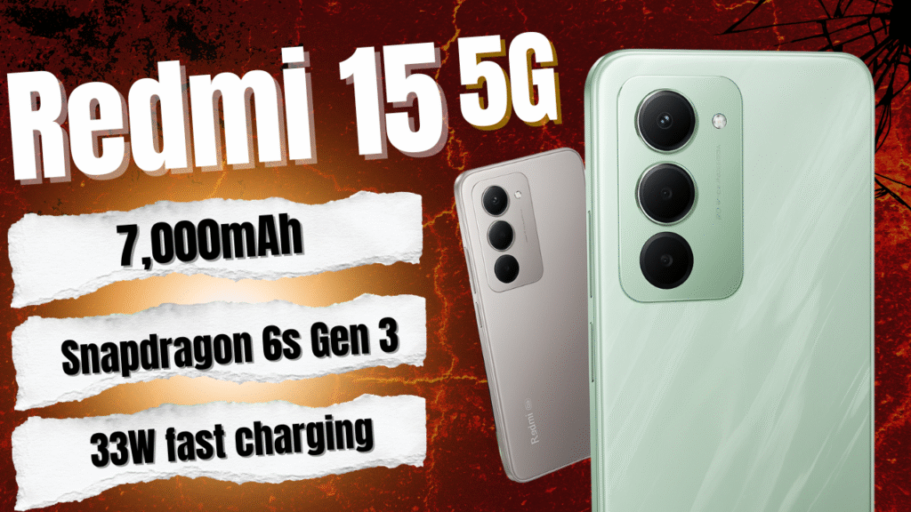 Redmi 15 5G thumbnail showcasing key specs: 7,000mAh battery, Snapdragon 6s Gen 3 chipset, and 33W fast charging, with phone images on a bold red cracked background.