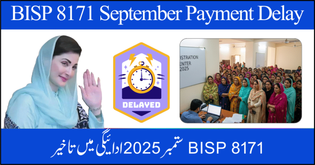 BISP 8171 September Payment Delay – Rs. 13,500 Disbursement Update