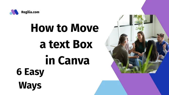 Guide on Move a text Box in Canva in Canva design.